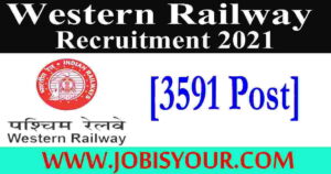 Western Railway Recruitment 2021 | 3591 Apprentice Posts, Hurry up Apply 1 Western Railway Recruitment