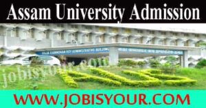 assam university admission