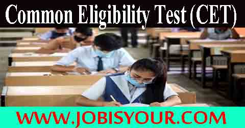 CET (Common Eligibility Test) For Govt. Jobs Recruitment-
