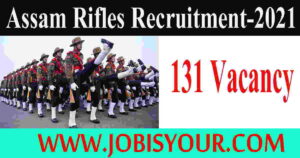 Assam Rifles Recruitment Rally 2021 