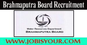 Brahmaputra Board Recruitment