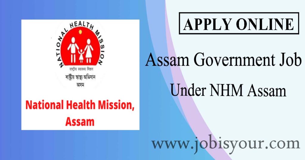 Assam government job under NHM assam 2021